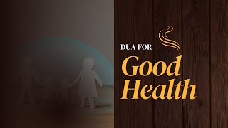 Powerful Daily Dua for Health and Well-being | Must Learn Supplications #youtuber