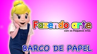 Fazendo Arte - Barco de papel