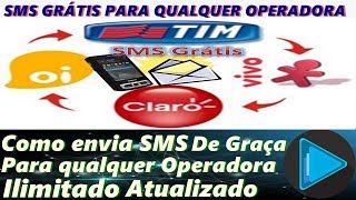 Como envia SMS DE Graça Para qualquer Operadora Ilimitado (Atualizado)