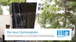 Neue Dombergbahn offiziell eingeweiht