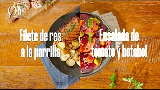 Filete de res a la parrilla y Ensalada de tomate y betabel | Hazlo a tu modo con Oli de Nutrioli