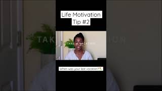 This can help with life motivation