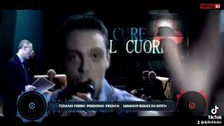 TIZIANO FERRO PERDONO FRENCH REMIX