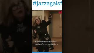 Jazzagals @nineinchnails medley! Arrange by Catherine ao’Hara thank you to @trent_reznor