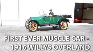 The First Ever Muscle Car - 1916 Willys Overland Model 75