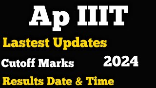 Ap IIIT phase1 selection list date and time | Ap iiit results 2024 | Focusfirergukt