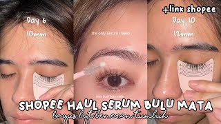 SHOPEE HAUL SERUM BULU MATA TERMANTUL WAJIB BELI RACUN TIKTOK