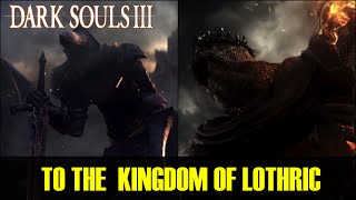 Dark Souls 3 ► To The Kingdom of Lothric | 1080P Trailer (PS4,PC,XboxOne)