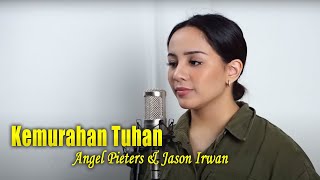 KEMURAHAN TUHAN ~ Angel Pieters & Jason Irwan ( Video Lirik )