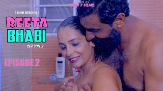 REETA BHABI | EP 2 | SEASON 2 | Latest hindi Webseries 2023 | Reeta Bhabi New Video