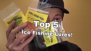 Top 5 Ice Fishing Lures! (Deep Creek and more!!)