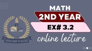 Math 2nd Year Q#2 Ex# 3.2 (14-11-2024)