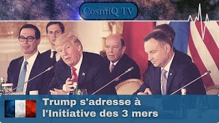 (VOSTFR) Trump s'adresse à l'initiative des 3 mers - 06/07/2017