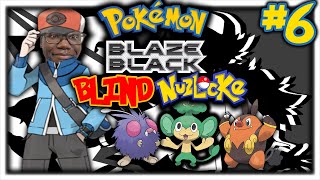 DEMON TIME | POKEMON BLAZE BLACK BLIND HARDCORE NUZLOCKE | EPISODE 6