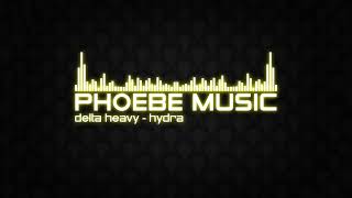 Delta Heavy - Hydra | DnB | Phoebe Music