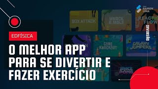 O MELHOR APP PARA SE DIVERTIR E SE EXERCITAR - EDUCAÇÃO FÍSICA E TECNOLOGIA - PROF RAMON LIMA