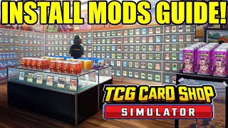 How to install MODS on CRACKED version of TCG Card Shop Simulator tutorial - LESS THAN 1 MINUTE!!!