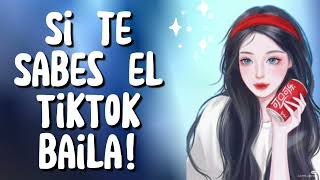 Si te sabes el TikTok baila! - 2021