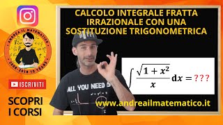 INTEGRALE CON SOSTITUZIONE DI FUNZIONE FRATTA IRRAZIONALE (1)- analisi 2