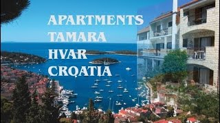 APARTMENTS TAMARA HVAR CROATIA