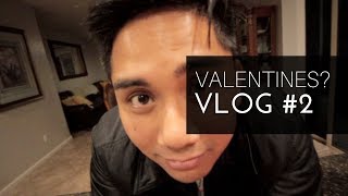 Happy Valentines! Vlog #2