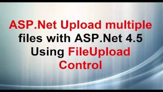 ASP.Net Upload Multiple files Using FileUpload control