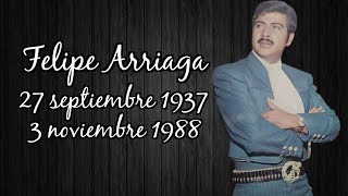 † Recordando a Felipe Arriaga