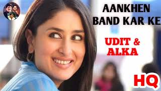 Aankhen Band Kar Ke : Aitraaz (2004) Akshay Kumar, Kareena Kapoor, Udit Narayan & Alka Yagnik.