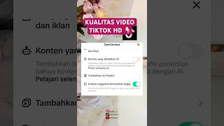 CARA SETING VIDEO TIKTOK AGAR HASIL UPLOAD HD #tiktok #shortvideo