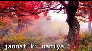 Jannat ki nadiya || rivers of paradise/ jannah || islamic video || Arman_ansari