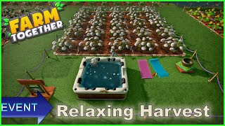 Farm Together Event - Relaxing Harvest with narration