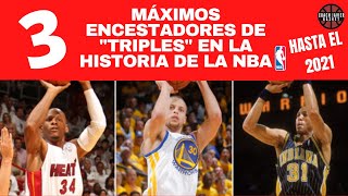 🔥 MAXIMOS ENCESTADORES de TRIPLES 🔥 en la NBA hasta 2021