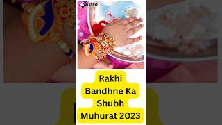 Rakhi Bandhne Ka Shubh Muhurat 2023 #rakhi #upay #viral #shorts #rakhispecial #muhurat  #rakhistatus