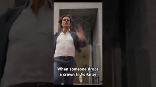 When someone drops a crown in Fortnite #shortvideos #shortsvideo #tomcruise #shorts #viral