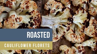 Roasted Cauliflower Florets - easy recipe & vegan