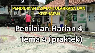 Penilaian Harian (PH)4 Tema 4 Kelas 1 Praktek