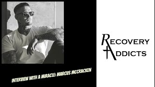 Interview with a miracle: Marcus McCracken