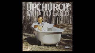 Ryan Upchurch - Mud to Gold (Audio)