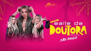 LIVE BAILE DA DOUTORA (SÃO PAULO)