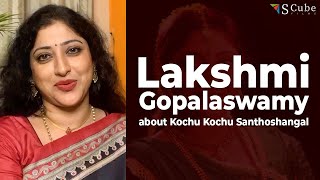 Lakshmi Gopalaswamy talks about Kochu Kochu Santhoshangal | Movie Scene