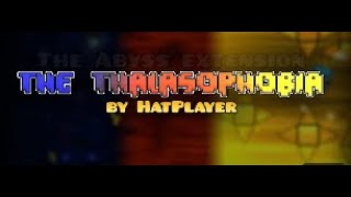 The Thalasophobia VERIFIED (Extreme platformer demon) By HatPlayer [Geometry Dash 2.2]