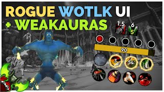 Rogue WoTLK UI + Weakaura Pack - Sno's UI Kit & Profiles