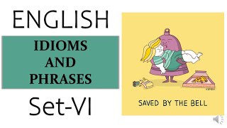 Idioms & Phrases | Part 6