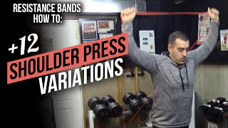 How to do Shoulder Press with Resistance Bands! Over a Dozen Variations