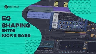 EQ Shaping entre Kick e Bass