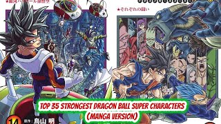 Top 35 Strongest Dragon Ball Super Characters [Manga Version] {Battle of Gods - Moro Saga}