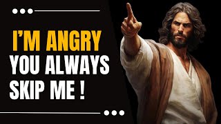 🛑Jesus is Angry You're Always Skipping Him 🙏🙏God Message Today For You | God Message Today |God says