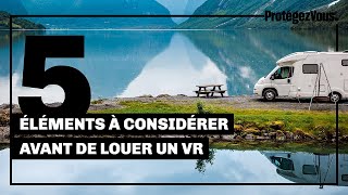 5 choses à considérer avant de louer un van ou un VR