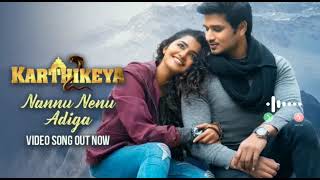 Nannu Nenu Adiga karthikeya 2  / Nikhil Anupama parameshwara anupam