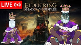 Playing Elden Ring: Shadow of the Erdtree LIVE! HYPE!!!!!!!